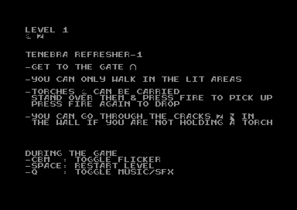 Tenebra 2 level 1 briefing on the C64: get to the gate, walk only in lit areas, carry torches, pass through cracks without a torch